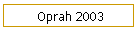Oprah 2003